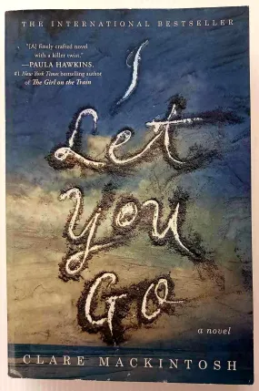 I LET YOU GO - Clare Mackintosh