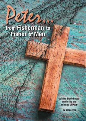 Peter... From Fisherman to Fisher of Men DVD Bible Study - Workbook Only